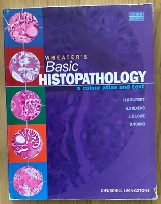 Wheater's Basic Histopathology: A Colour Atlas and Text, H. George Burkitt BDScH