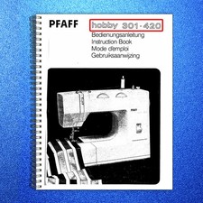 PFAFF Hobby 301 420 Sewing Machine Manual - STEEL WIRE BOUND - PROTECTIVE COVERS