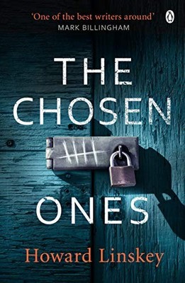 The Chosen Ones: The gripping crime thriller you w by Linskey, Howard 1405933143