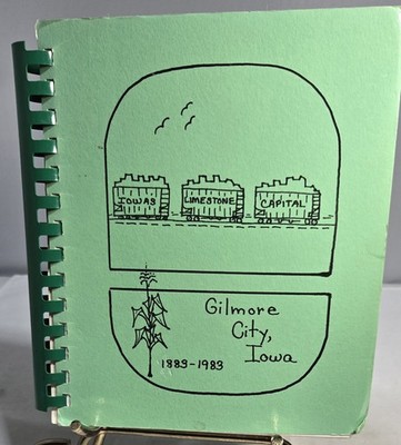 1883-1983 GILMORE CITY IOWA CENTENNIAL COOK BOOK LOCAL RECIPES HISTORY VG COND