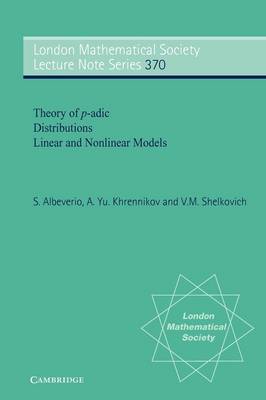Theory of p-adic Distributions Linear and Nonlinear Models Albeverio Khrennikov