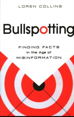 Collins - Bullspotting   Finding Facts in the Age of Misinformation -  - X555z