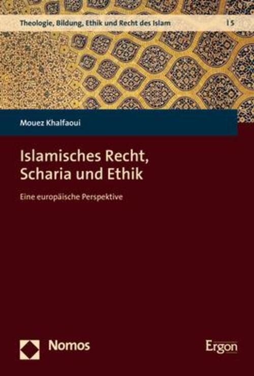 Thumbnail - Islamisches Recht, Scharia Und Ethik | Mouez Khalfaoui | Taschenbuch |