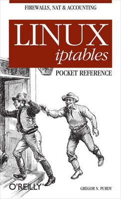 Linux Iptables Pocket Reference | Gregor N Purdy | Taschenbuch | Englisch | 2004