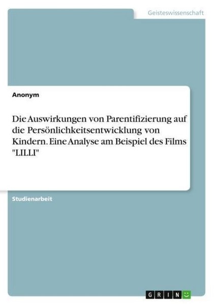Die Auswirkungen Von Parentifizierung Auf Die PersöNlichkeitsentwicklung Von Kin-image