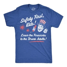 Mens Funny T Shirts Safety First Kids Leave The Fireworks to The  Adults