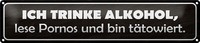 Blechschild Spruch 46X10Cm Ich Trinke Lese Pornos Dekoration