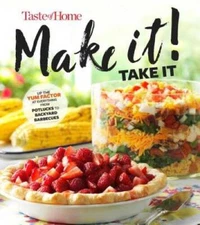Taste of Home Make It Take It Cookbook: Up the Yum Factor at Everyth - VERY GOOD
