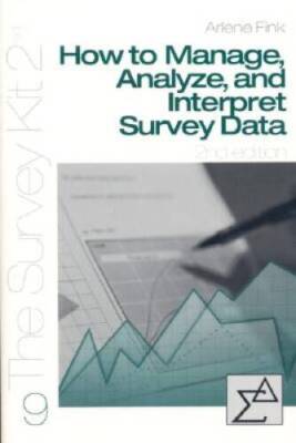 How to Manage, Analyze, and Interpret Survey Data - Paperback - VERY GOOD