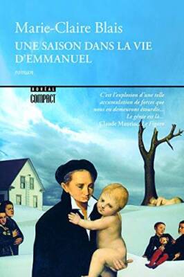 Une Saison Dans La Vie d'Emmanuel (French Edition) By Blais, Marie Claire - GOOD