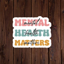 Mental health matters awareness sticker vinyl decal anxiety positivity