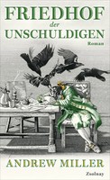 Andrew Miller | Friedhof Der Unschuldigen | Buch | Deutsch (2013) | 384 S.