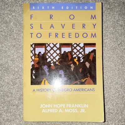 McGraw-Hill 6th Ed From Slavery to Freedom Paperback 1947 Franklin Moss