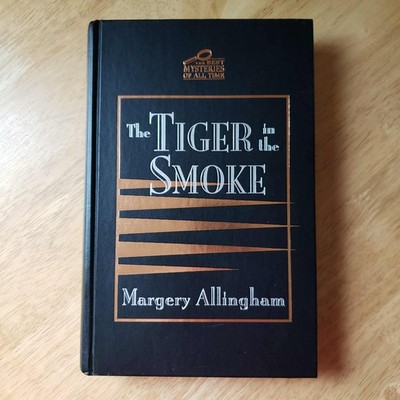 The Tiger in the Smoke by Margery Allingham 2005 Hardcover The Best Mysteries