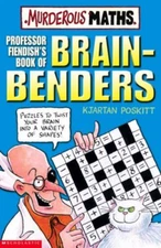 Professor Fiendish's Book of Brain-benders (Murderous Maths) By 