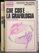 CHE COS'È LA GRAFOLOGIA. GALEAZZI, PALAFERRI. SANSONI. 1ED.