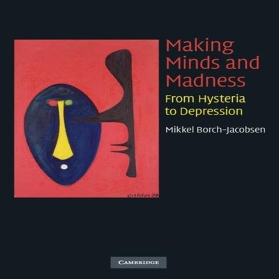 Making Minds and Madness Mikkel Borch-Jacobsen Paperback Cambridg