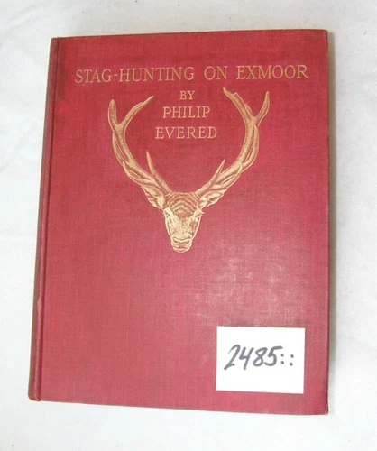 2485:: 1st Ed 1902 "Stag-Hunting with the Devon and Somerset" by Philip Evered