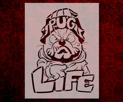 Pug Life Dog Stencil Template Reusable 8.5 x 11 Inches for Painting