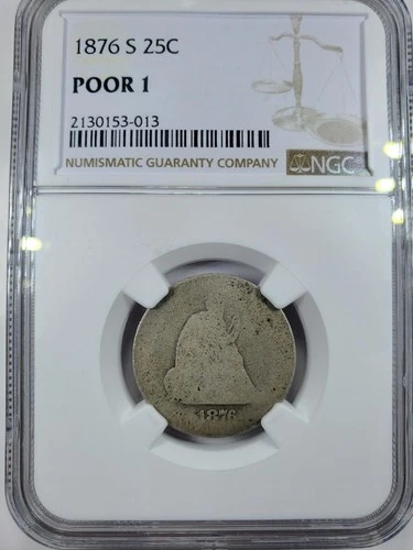 1876 S Seated Liberty Quarter 25c Lowball NGC PO1 POOR 1 Lowball Set