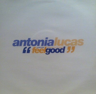 Antonia Lucas - Feel Good (2x12'', Promo)
