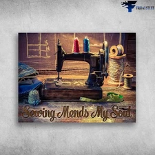 Sewing Room, Sewing Poster � Sewing Mends My Soul, Tailor�s Gift