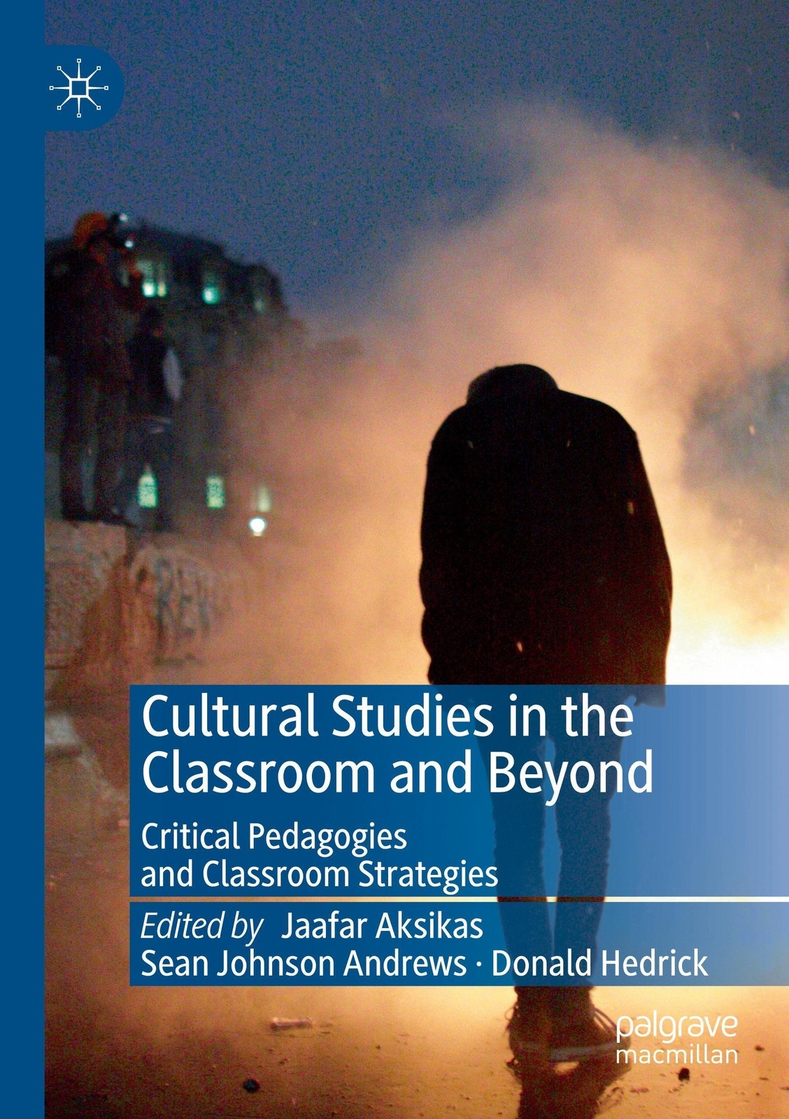 Thumbnail - Cultural Studies In The Classroom And Beyond | Jaafar Aksikas (u. A.)