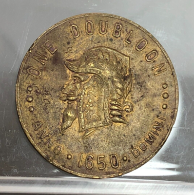 One Doubloon 1650 Anno Domini Pirate Gold ~ Good For One Doubloon