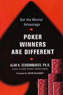 Poker Winners Are Different - Paperback By Schoonmaker, Alan N. - GOOD