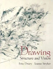 Drawing: Structure and Vision Fritz Drury and Joanne Stryker