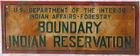 Vintage Rare 1940's US Indian Reservation Boundary Embossed Tin Metal Sign 18"
