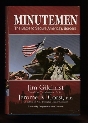 Minutemen : The Battle to Secure America's Borders by Corsi & Gilchrist, Signed