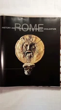 Rome: History and Treasures of an Ancient Civilization