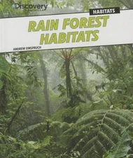 Rain Forest Habitats by Andrew Einspruch (2013, Hardcover)