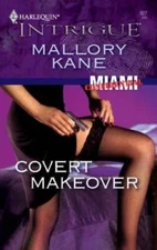 Covert Makeover - Mass Market Paperback By Kane, Mallory - VERY GOOD