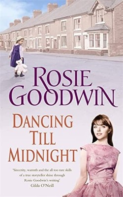 Dancing Till Midnight: A powerful and moving saga o by Goodwin, Rosie 0755329848