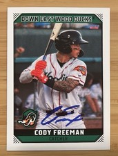 Cody Freeman Signed Auto IP 2021 Down East Wood Ducks Rookie Card Texas Rangers