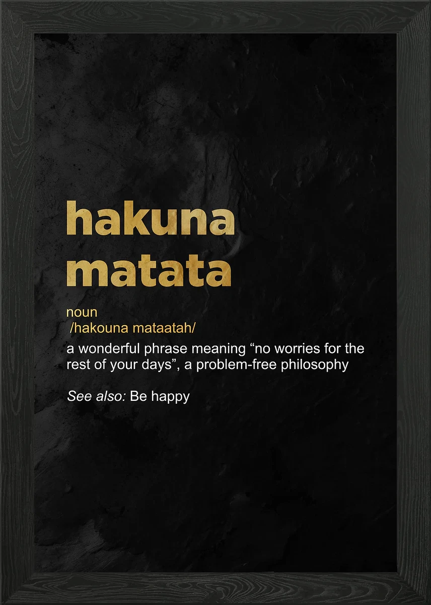 hakuna matata Framed Wall Art Poster Canvas Print Picture