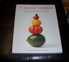 From Burnout to Balance : 60+ Healing Recipes and Simple Strategies to Boost...