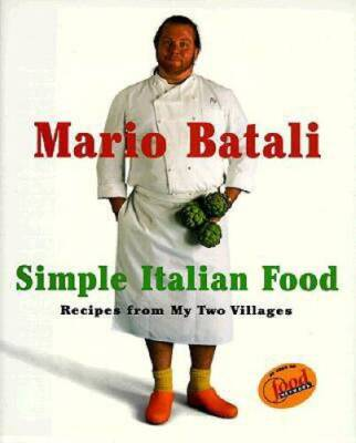 #ad #ad Mario Batali Simple Italian Food: Recipes from My Two Villages VERY GOOD $3.96