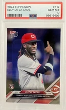 ELLY DE LA CRUZ * PSA 10 * 2024 TOPPS NOW * YOUNGEST RED w/ 4 XBH * ROOKIE
