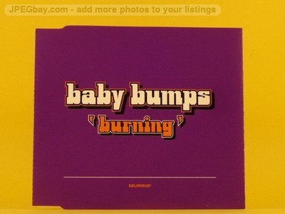 Baby Bumps Burning (L80) 3 Track CD Single including Picture Sleeve Delirious