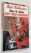 Boyd Coddington's How to Build Hot Rod Chassis