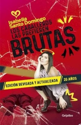 Isabella Santo  Los caballeros las prefieren brutas (Edición revisad (Paperback)