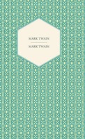 Mark Twain | Mark Twain | Buch | Englisch (2010) | Gebunden | Browne Press