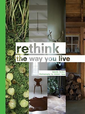 Rethink: The Way You Live by 