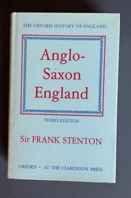 Anglo-Saxon England, by Sir Frank Stenton, Hardback, 1987