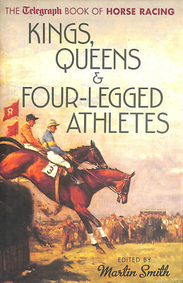 Kings, Queens & Four-Legged Athletes, First Edition by Various