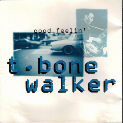 Good Feelin' by T-Bone Walker (CD, 1993, Verve) VERY GOOD CONDITION