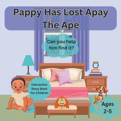 Pappy Has Lost Apay The Ape Can You Help Him Find It? Interactive